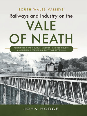 cover image of Railways and Industry on the Vale of Neath
